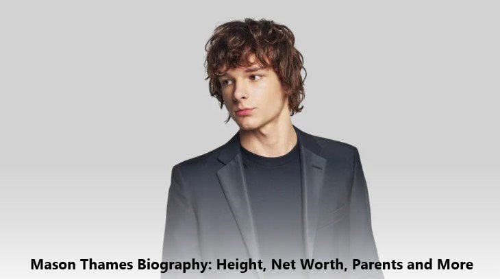 Mason Thames Biography: Height, Net Worth, Parents and More Mason Thames Biography: Height, Net Worth, Parents and More