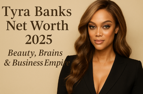 Tyra Banks Net Worth 2025: Biography, Age, Height, Family, Career & Lifestyle Tyra Banks Net Worth 2025: Biography, Age, Height, Family, Career & Lifestyle