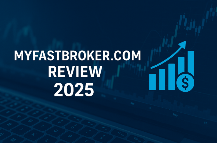 MyFastBroker.com Review 2025: What You Should Know Before You Start